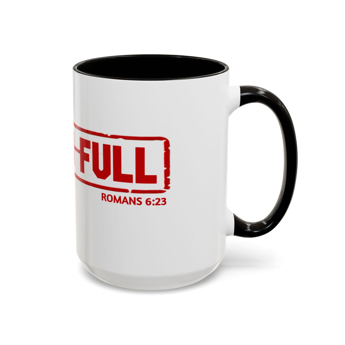 Mug — “Paid in Full” Christian Scripture Coffee Mug (Romans 6:23)