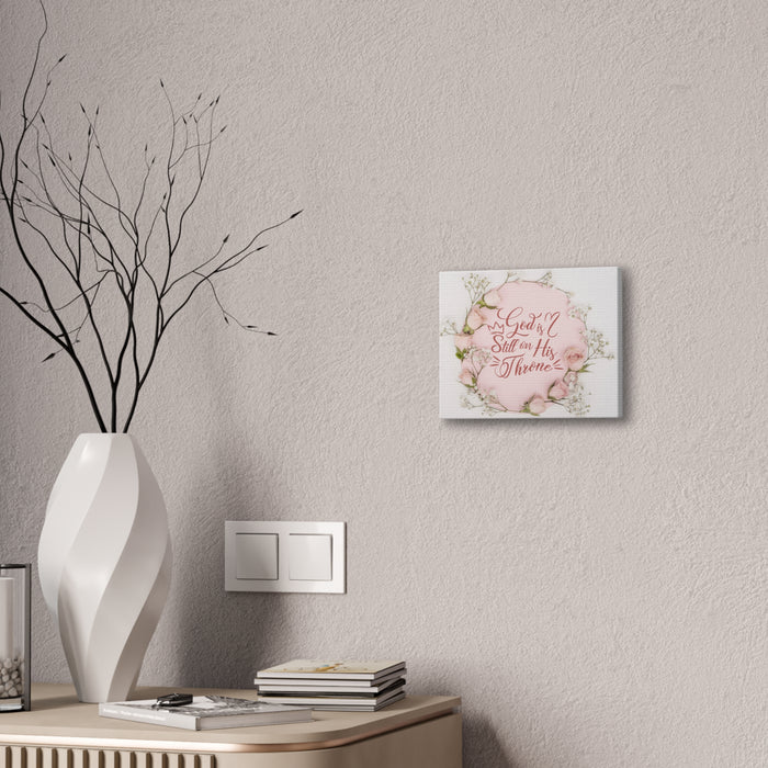 Canvas Wall Art — 'God Is Still on His Throne' Floral Christian Print