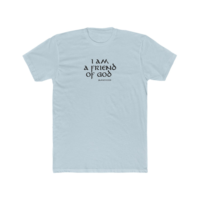 I Am A Friend Of God Men's Cotton Crew Tee