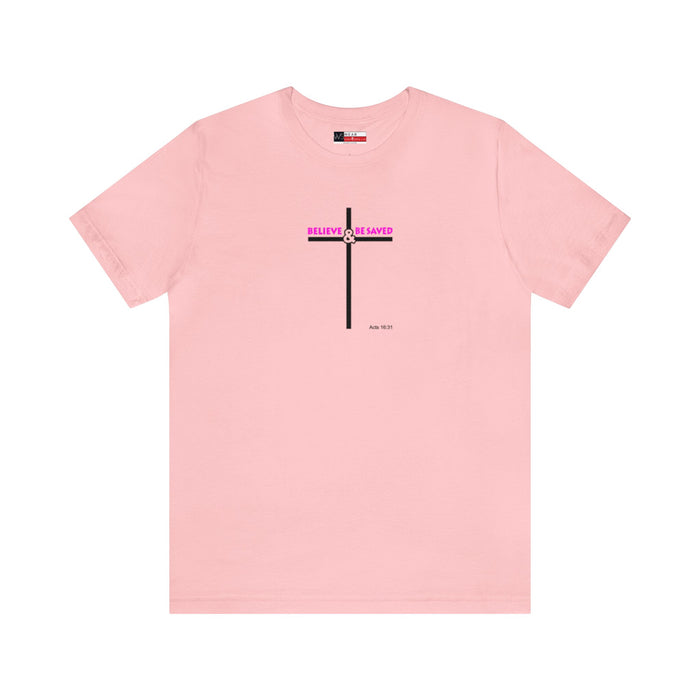 Believe & Be Saved 2.0 Women’s Unisex Jersey Short Sleeve Tee