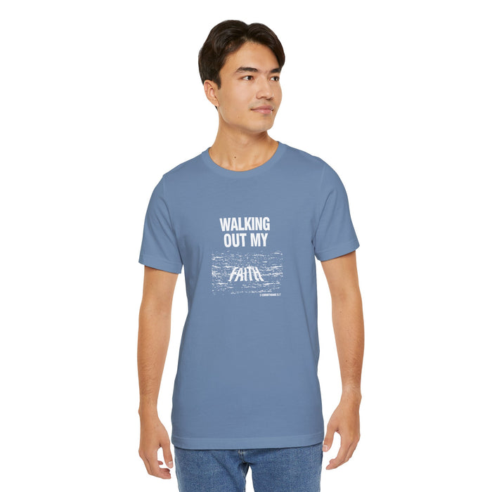 Walking Out My Faith Men’s Unisex Jersey Short Sleeve Tee