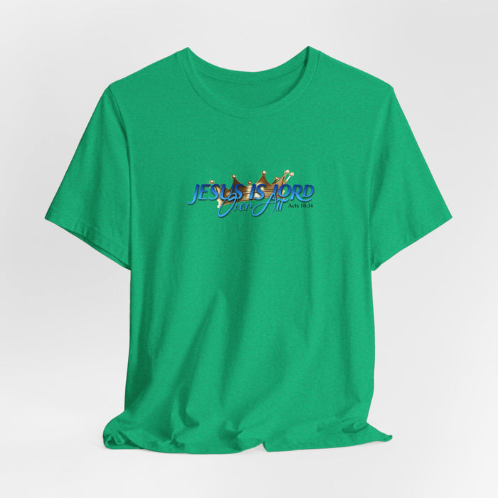 Jesus Is Lord Over All Crown Tee — Faith-Based Christian Short Sleeve Shirt
