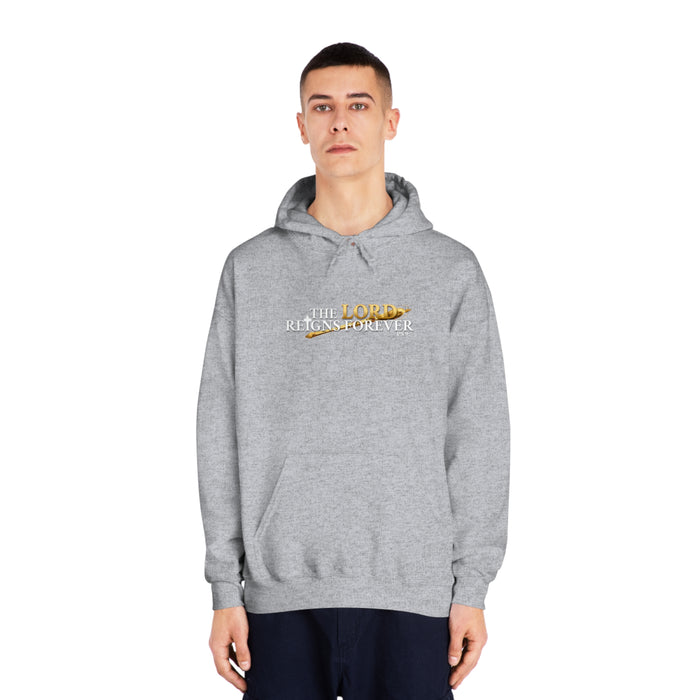 The Lord Reigns Forever Men’s Unisex DryBlend® Hooded Sweatshirt