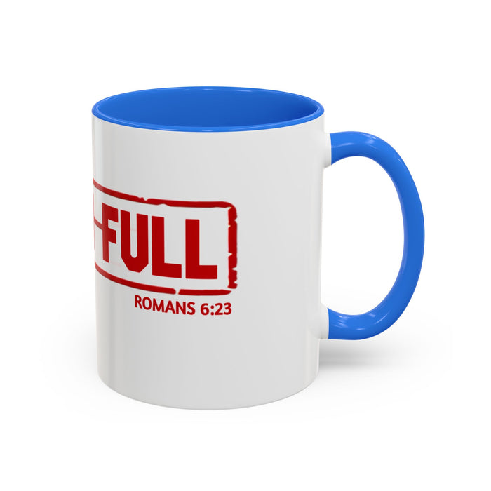 Mug — “Paid in Full” Christian Scripture Coffee Mug (Romans 6:23)