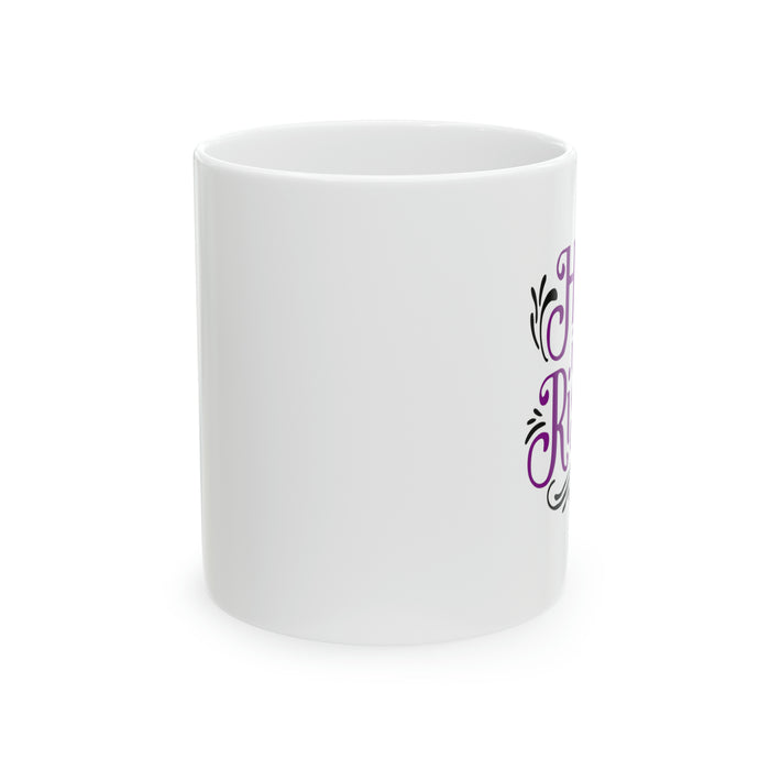 He is Risen Ceramic Mug, 11oz