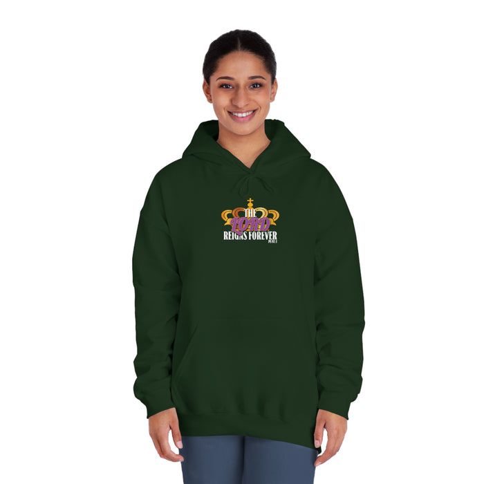 The Lord Reigns Forever Women’s Unisex DryBlend® Hooded Sweatshirt