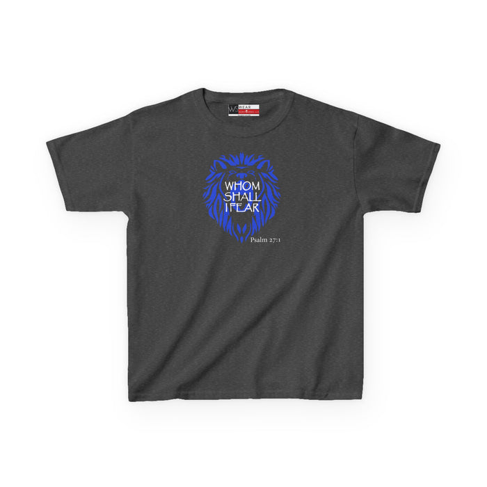 Whom Shall I Fear Kids Heavy Cotton™ Tee