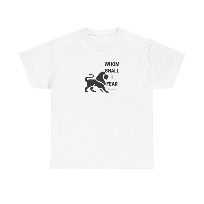 Whom Shall I Fear Men's Heavy Cotton Tee