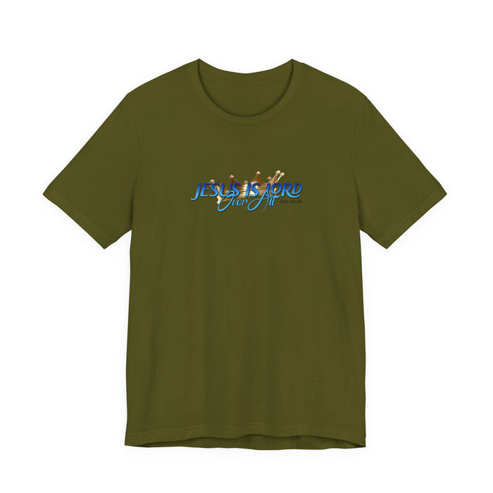 Jesus Is Lord Over All Crown Tee — Faith-Based Christian Short Sleeve Shirt