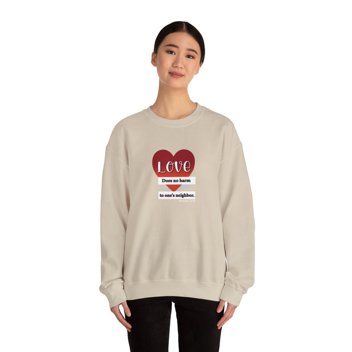 Crewneck Sweatshirt — "Love Does No Harm to One's Neighbor" Heart Design