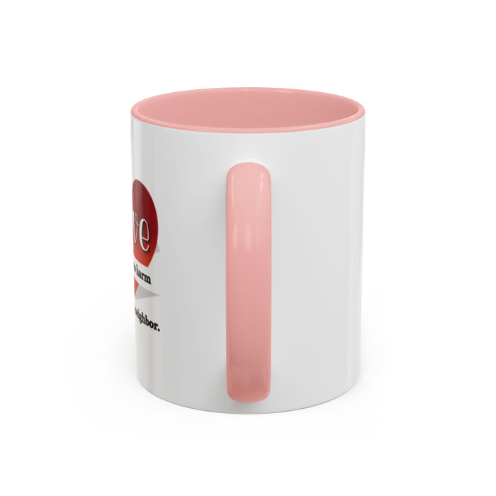 Coffee Mug — "Love Does No Harm to One's Neighbor" Heart Design