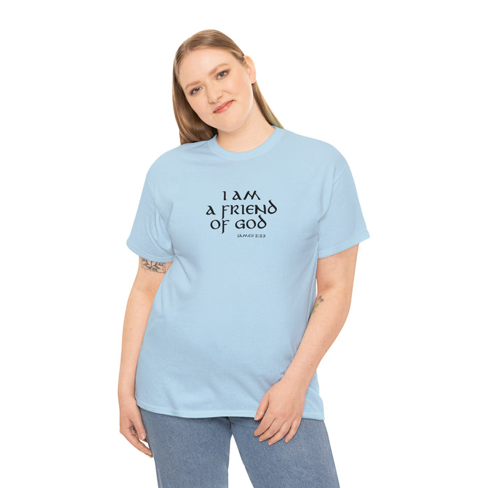 I Am A Friend Of God Men’s Unisex Heavy Cotton Tee