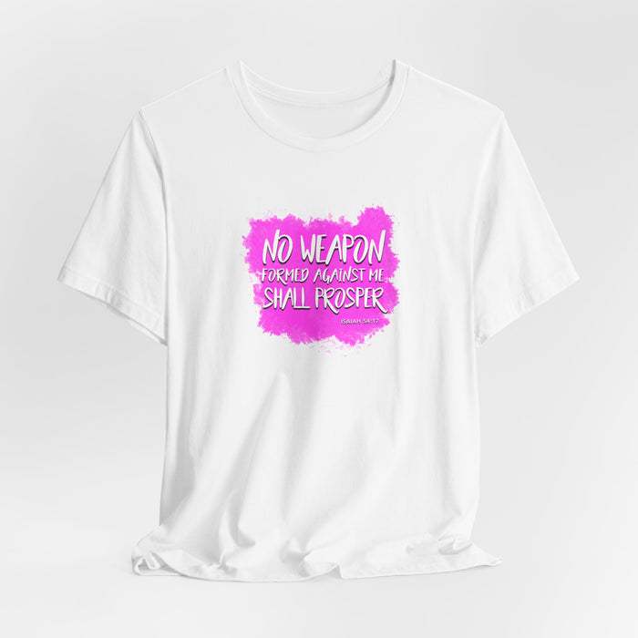 No Weapon Formed Against Me Shall Prosper T‑Shirt — Inspirational Christian Faith Tee (Pink Brushstroke)