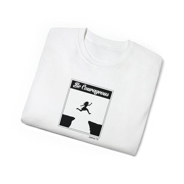Be Courageous Women’s Ultra Cotton Tee