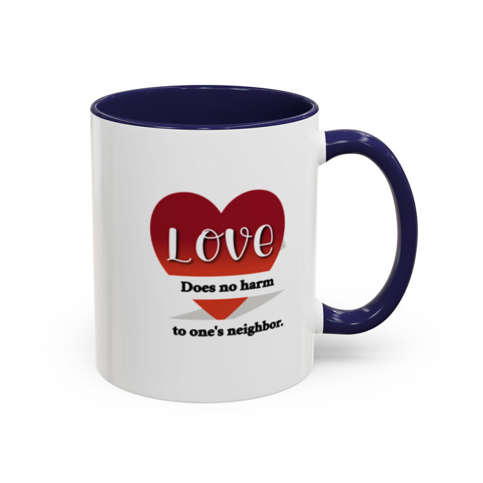 Coffee Mug — "Love Does No Harm to One's Neighbor" Heart Design