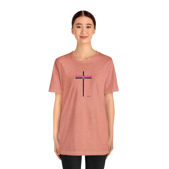 Believe & Be Saved 2.0 Women’s Unisex Jersey Short Sleeve Tee