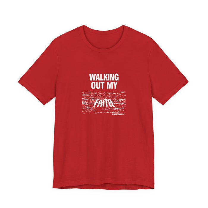 Walking Out My Faith Men’s Unisex Jersey Short Sleeve Tee