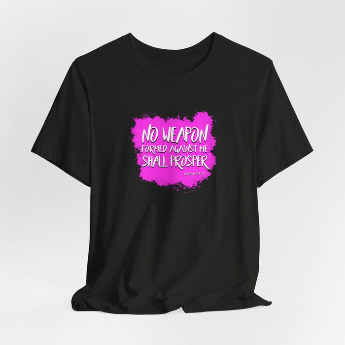 No Weapon Formed Against Me Shall Prosper T‑Shirt — Inspirational Christian Faith Tee (Pink Brushstroke)