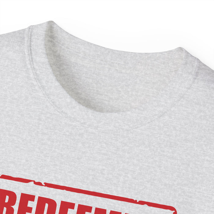 Redeemed Women’s Unisex Ultra Cotton Tee