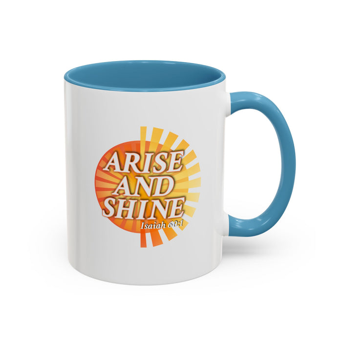 Arise and Shine Coffee Mug — Inspirational Scripture Isaiah 60:1 Accent Ceramic Mug