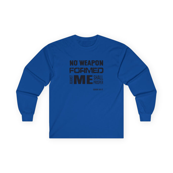 “No Weapon Formed Against Me Shall Prosper” Long Sleeve Tee Inspirational Christian Shirt