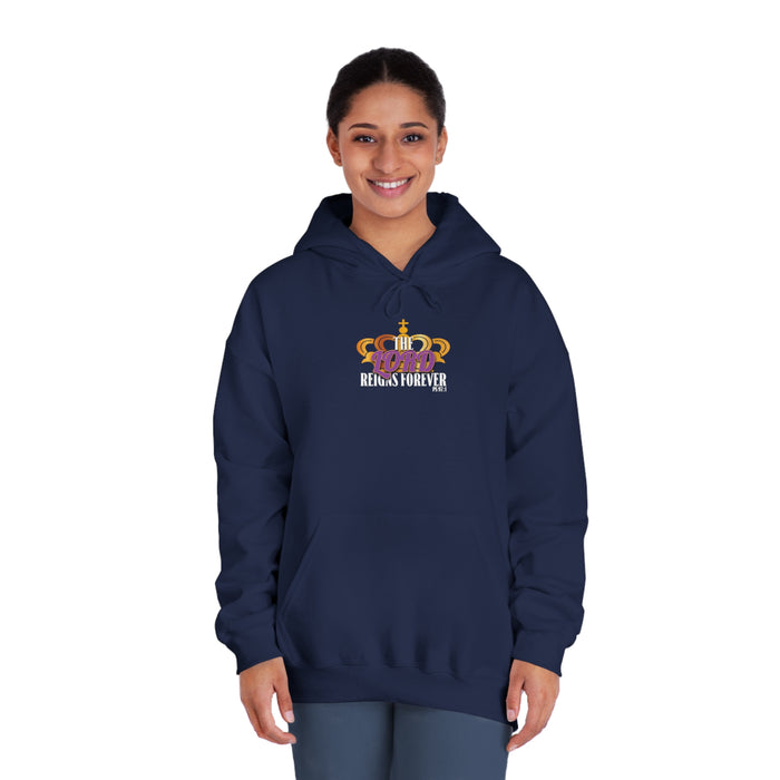 The Lord Reigns Forever Women’s Unisex DryBlend® Hooded Sweatshirt