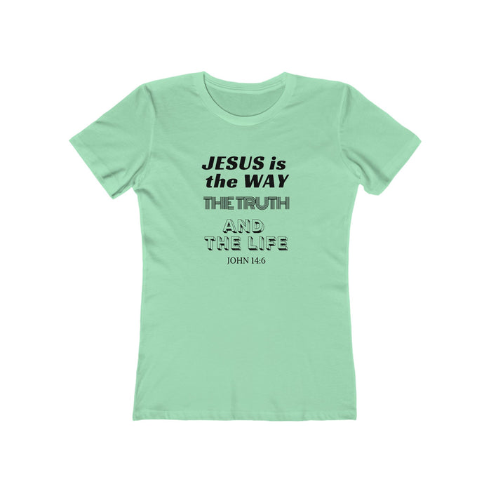 Jesus Is the Way T-Shirt — John 14:6 Christian Tee for Women