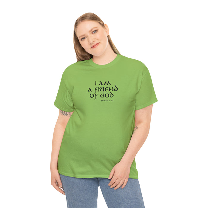 I Am A Friend Of God Men’s Unisex Heavy Cotton Tee