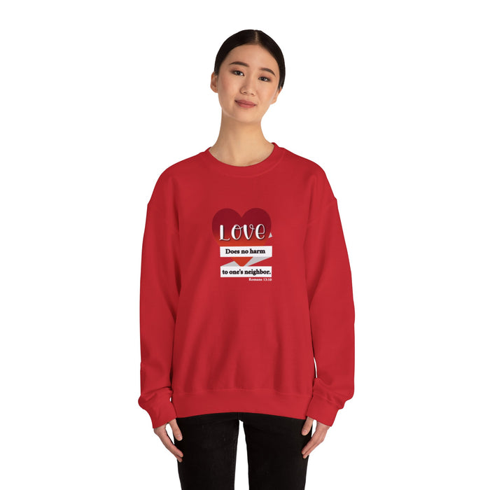 Crewneck Sweatshirt — "Love Does No Harm to One's Neighbor" Heart Design