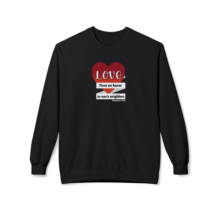 Crewneck Sweatshirt - "Love Does No Harm to One's Neighbor" Heart Design