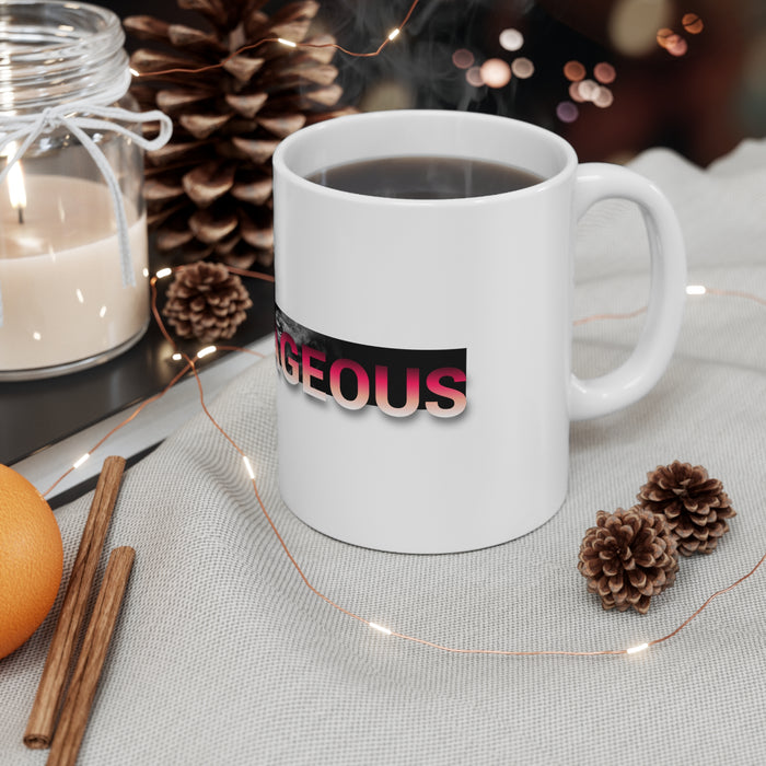 Be Courageous Ceramic Mug 11oz