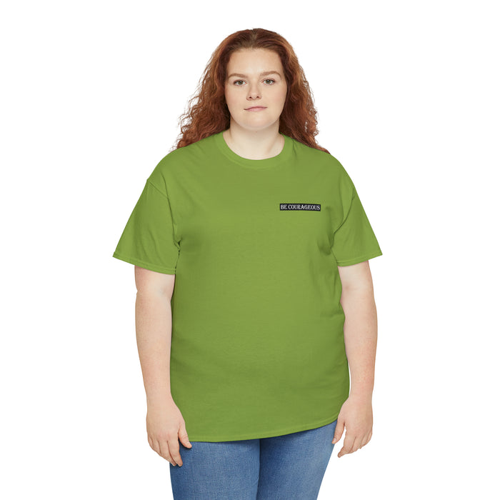 Be Courageous Women’s Heavy Cotton Tee