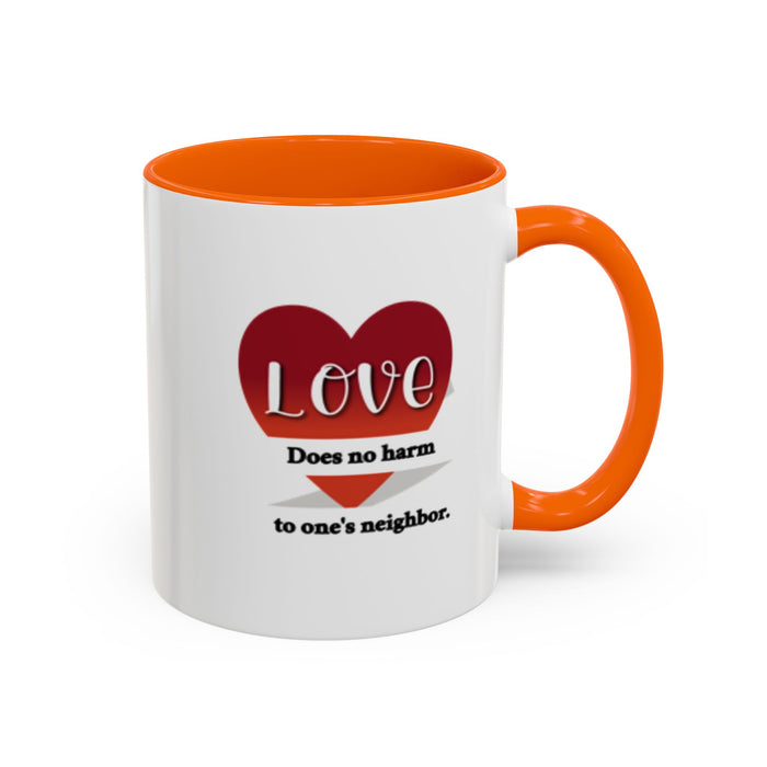 Coffee Mug — "Love Does No Harm to One's Neighbor" Heart Design