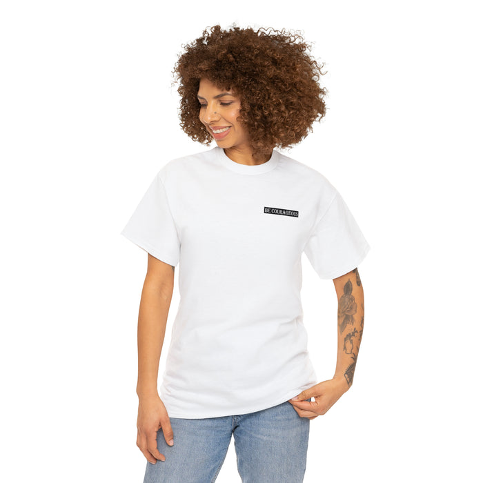 Be Courageous Women’s Heavy Cotton Tee