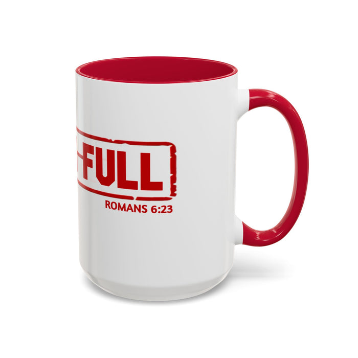 Mug — “Paid in Full” Christian Scripture Coffee Mug (Romans 6:23)