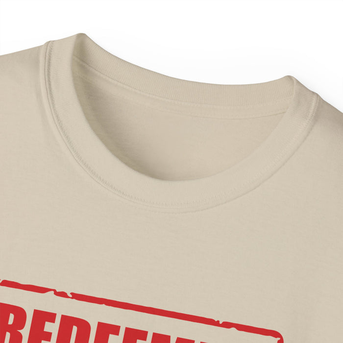 Redeemed Women’s Unisex Ultra Cotton Tee