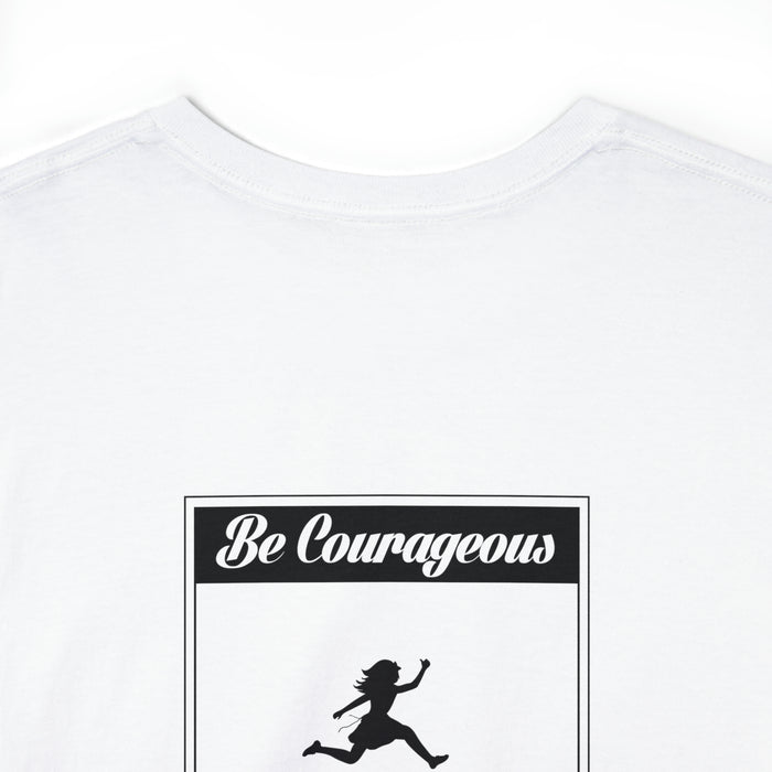Be Courageous Women’s Heavy Cotton Tee