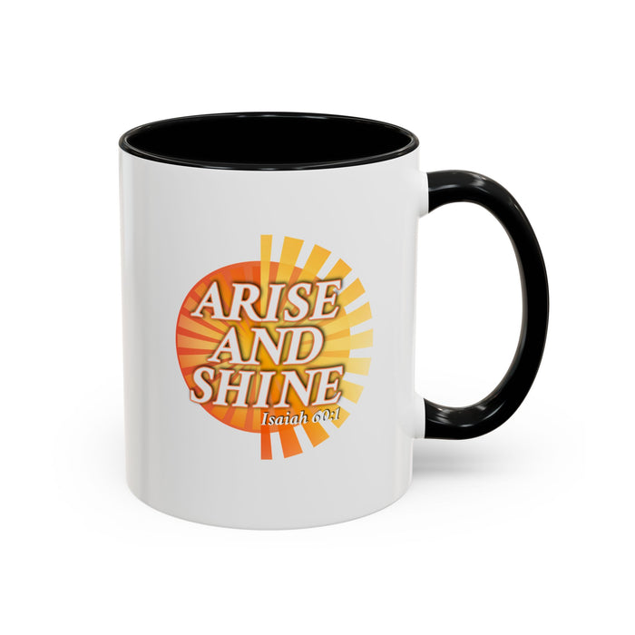 Arise and Shine Coffee Mug — Inspirational Scripture Isaiah 60:1 Accent Ceramic Mug