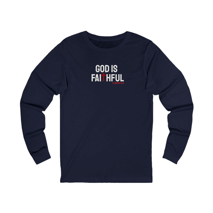 God is Faithful Long Sleeve Tee, Unisex Spiritual Shirt, Christian Apparel, Gift for Believers, Church Event Wear, Bible Verse Top