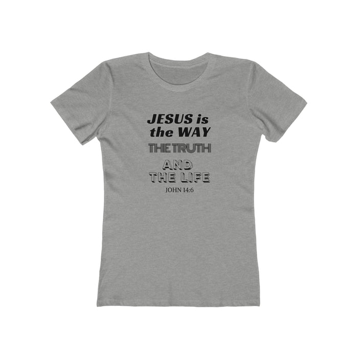 Jesus Is the Way T-Shirt — John 14:6 Christian Tee for Women