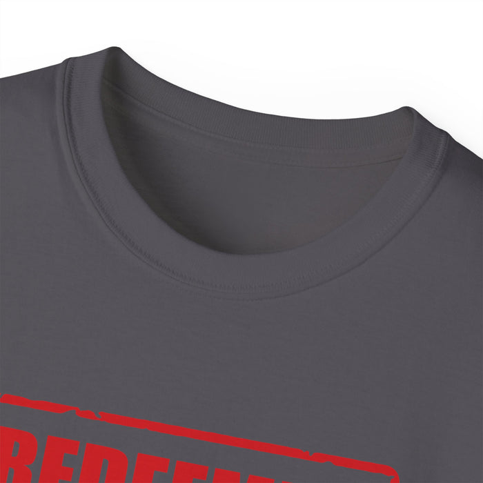 Redeemed Women’s Unisex Ultra Cotton Tee