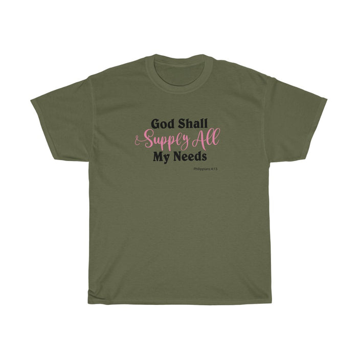 God Shall Supply All My Needs Women’s Unisex Heavy Cotton Tee