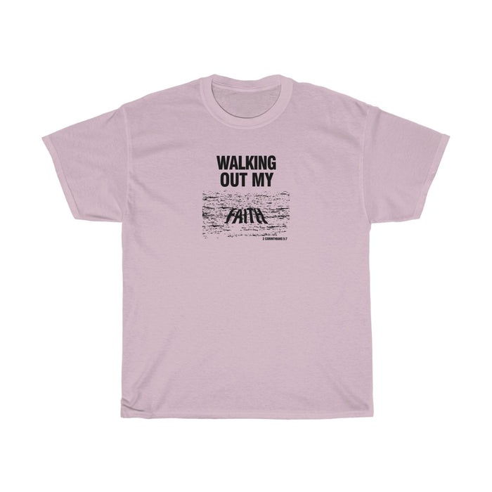 Walking Out My Faith Men Unisex Heavy Cotton Tee