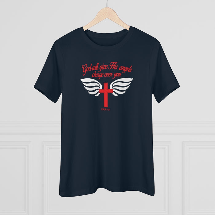 God Will Give His Angels Charge Over You Women's Premium Tee