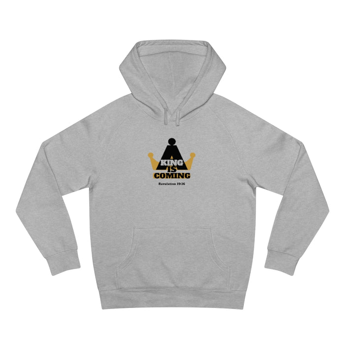 A King Is Coming Men Unisex Supply Hoodie