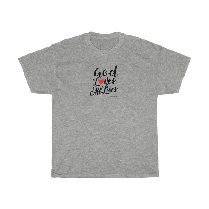 God Loves All Lives Women Unisex Heavy Cotton Tee