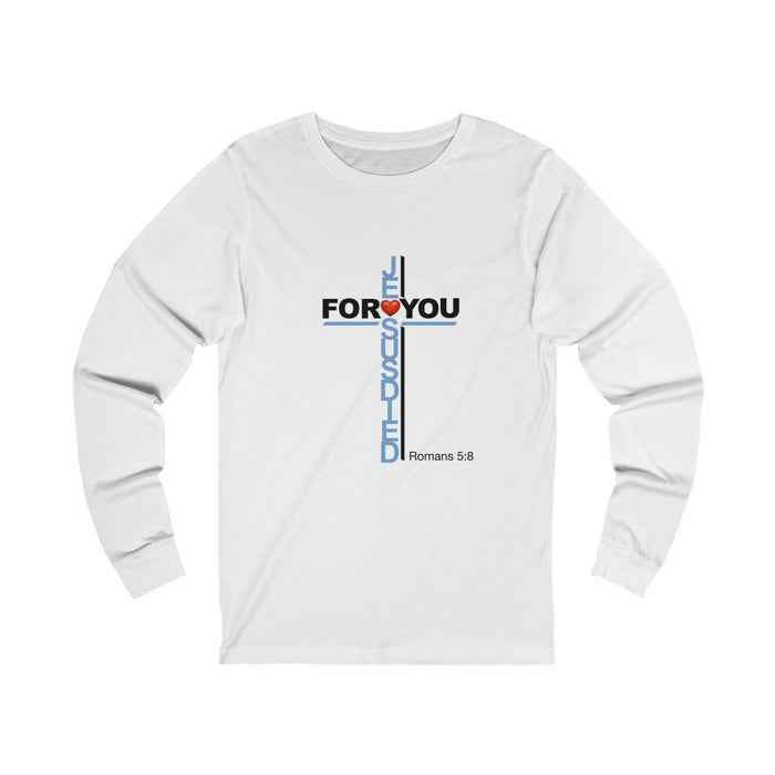 Jesus Died For You Women’s Unisex Jersey Long Sleeve Tee