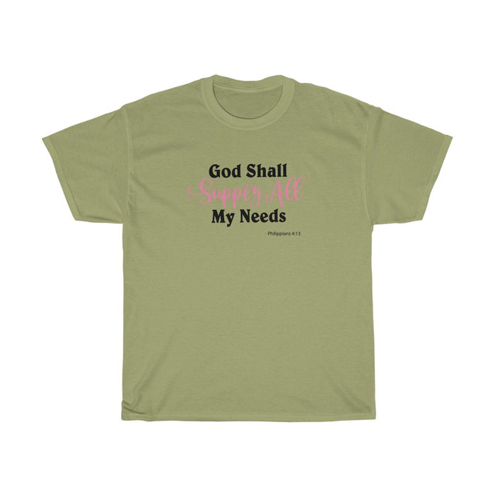 God Shall Supply All My Needs Women’s Unisex Heavy Cotton Tee