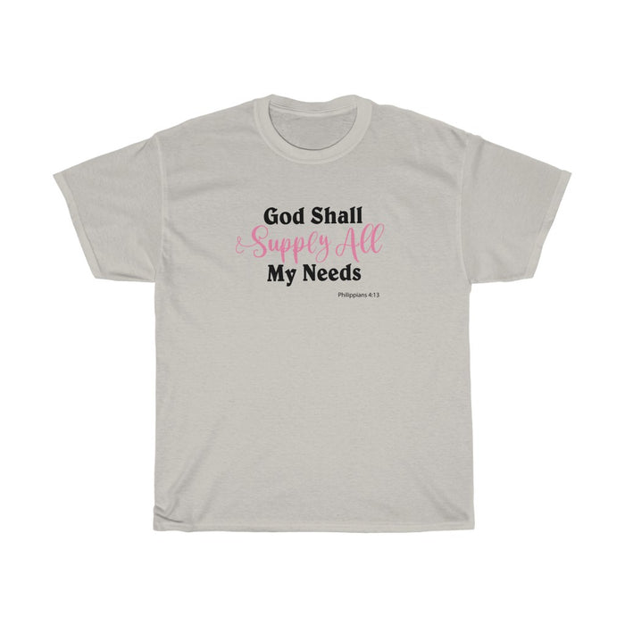 God Shall Supply All My Needs Women’s Unisex Heavy Cotton Tee