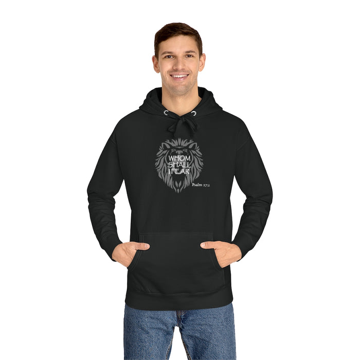 Whom Shall I Fear Unisex Fleece Hoodie